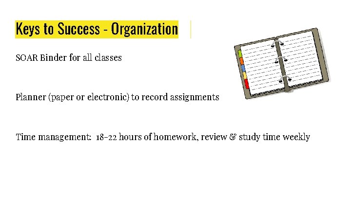 Keys to Success - Organization SOAR Binder for all classes Planner (paper or electronic)