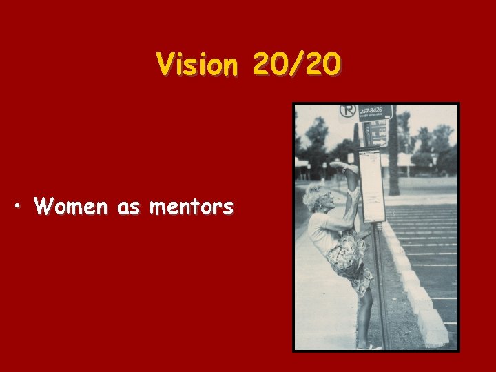 Vision 20/20 • Women as mentors 