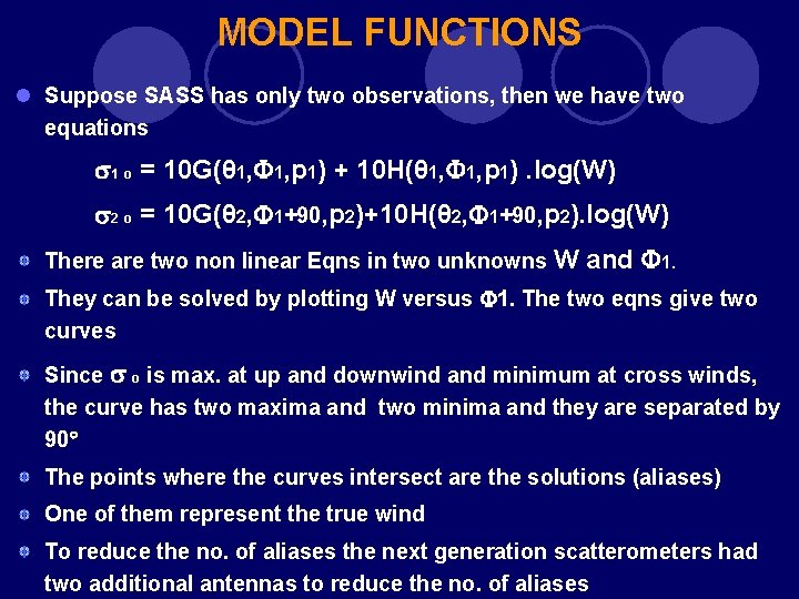 MODEL FUNCTIONS l Suppose SASS has only two observations, then we have two equations MODEL FUNCTIONS l Suppose SASS has only two observations, then we have two equations