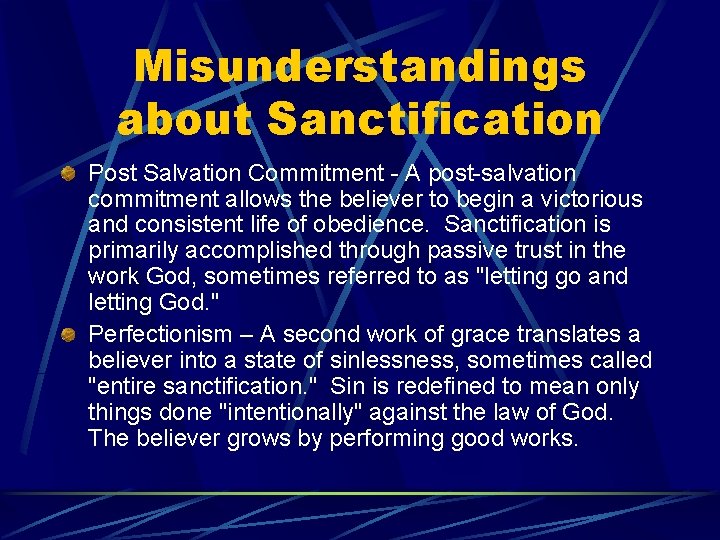 Misunderstandings about Sanctification Post Salvation Commitment - A post-salvation commitment allows the believer to