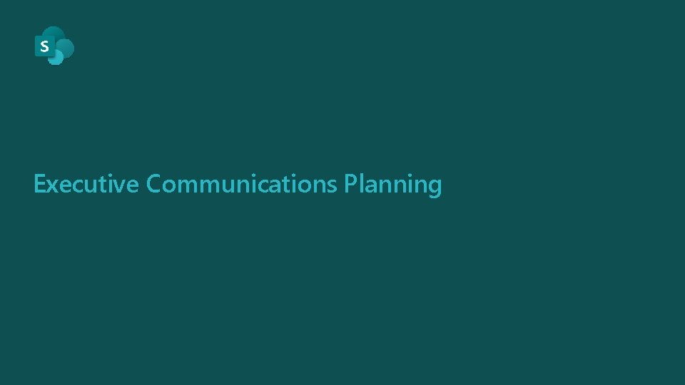 Executive Communications Planning 