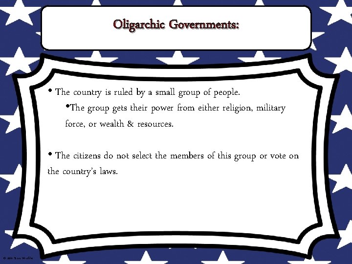 Oligarchic Governments: • The country is ruled by a small group of people. • Oligarchic Governments: • The country is ruled by a small group of people. •