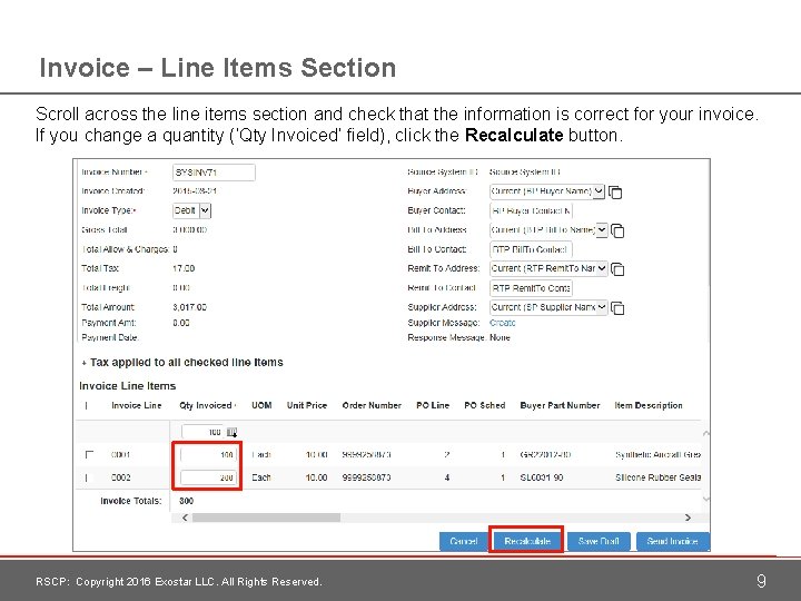 Invoice – Line Items Section Scroll across the line items section and check that