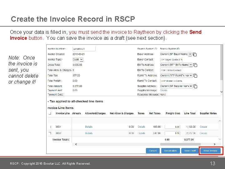 Create the Invoice Record in RSCP Once your data is filled in, you must