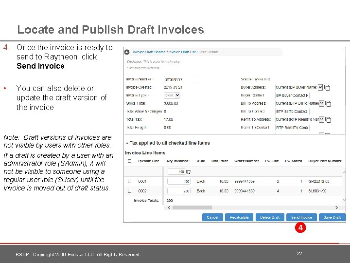 Locate and Publish Draft Invoices 4. Once the invoice is ready to send to
