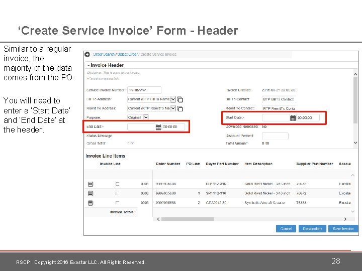 ‘Create Service Invoice’ Form - Header Similar to a regular invoice, the majority of