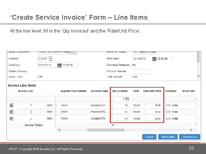 ‘Create Service Invoice’ Form – Line Items At the line level, fill in the