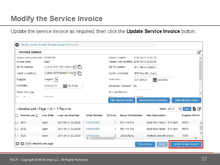 Modify the Service Invoice Update the service invoice as required, then click the Update