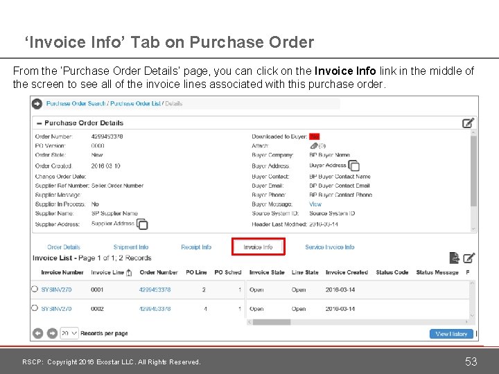 ‘Invoice Info’ Tab on Purchase Order From the ‘Purchase Order Details’ page, you can