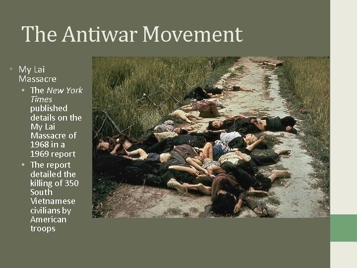 The Antiwar Movement • My Lai Massacre • The New York Times published details