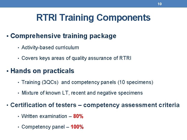 10 RTRI Training Components • Comprehensive training package • Activity-based curriculum • Covers keys