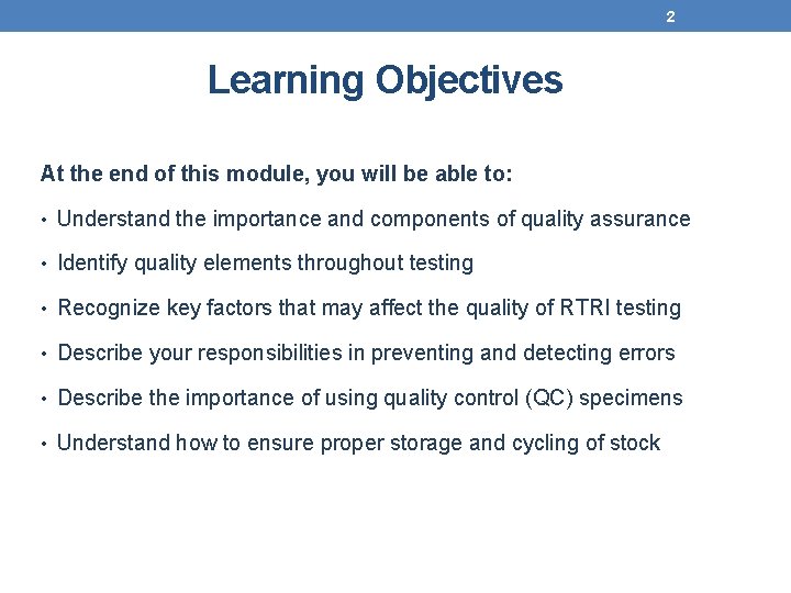 2 Learning Objectives At the end of this module, you will be able to: