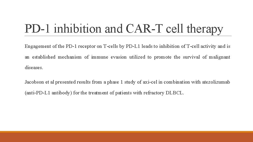 PD-1 inhibition and CAR-T cell therapy Engagement of the PD-1 receptor on T-cells by