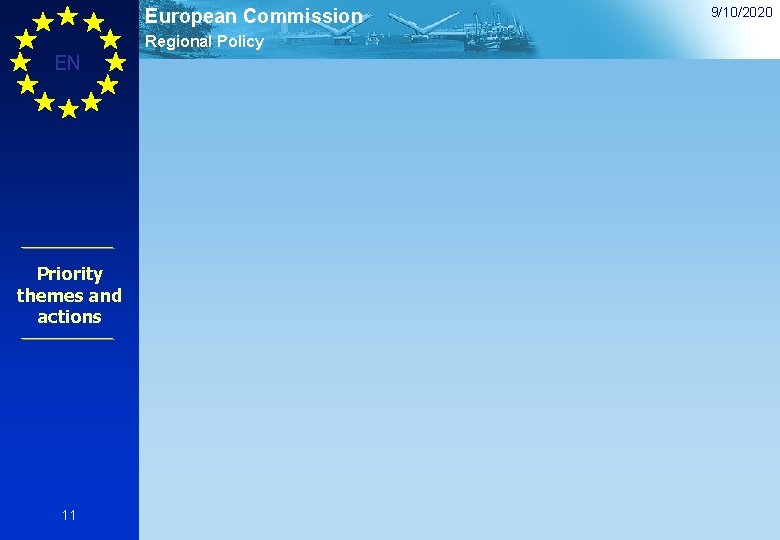 European Commission Regional Policy EN Priority themes and actions 11 9/10/2020 