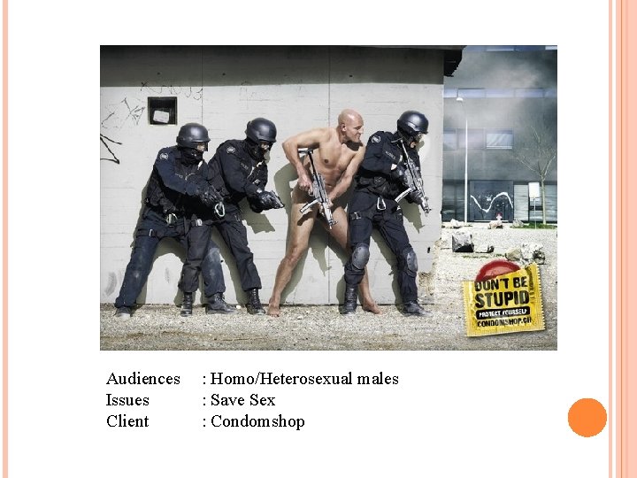 Audiences Issues Client : Homo/Heterosexual males : Save Sex : Condomshop 