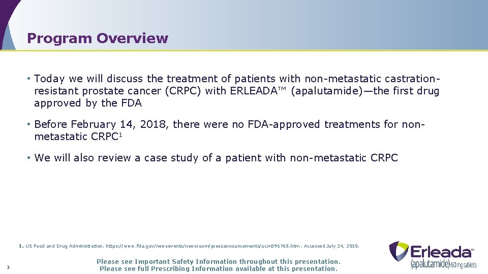 Program Overview • Today we will discuss the treatment of patients with non-metastatic castrationresistant