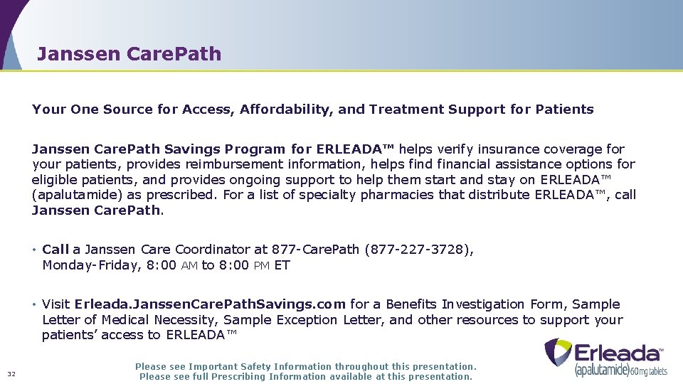 Janssen Care. Path Your One Source for Access, Affordability, and Treatment Support for Patients