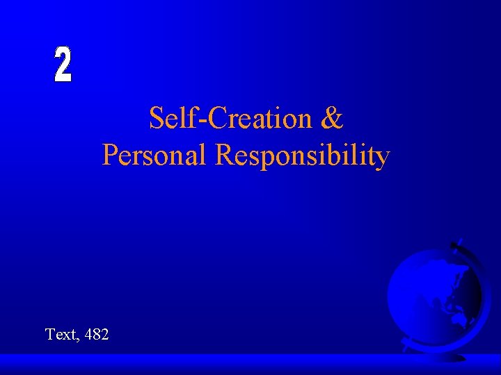 Self-Creation & Personal Responsibility Text, 482 