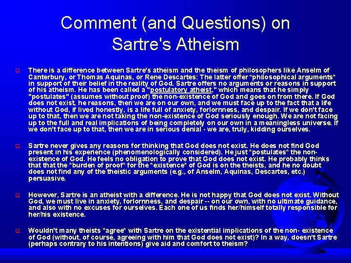 Comment (and Questions) on Sartre's Atheism q There is a difference between Sartre's atheism
