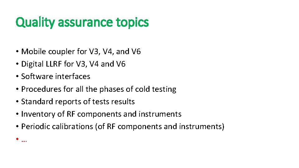 Quality assurance topics • Mobile coupler for V 3, V 4, and V 6