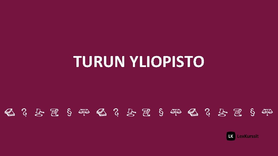 TURUN YLIOPISTO 