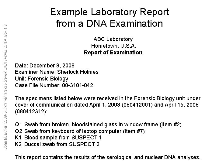 John M. Butler (2009) Fundamentals of Forensic DNA Typing, D. N. A. Box 1.