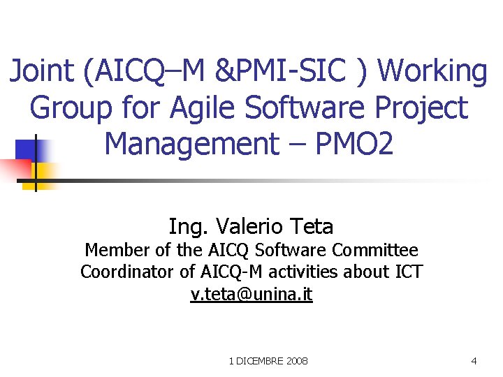 Joint (AICQ–M &PMI-SIC ) Working Group for Agile Software Project Management – PMO 2