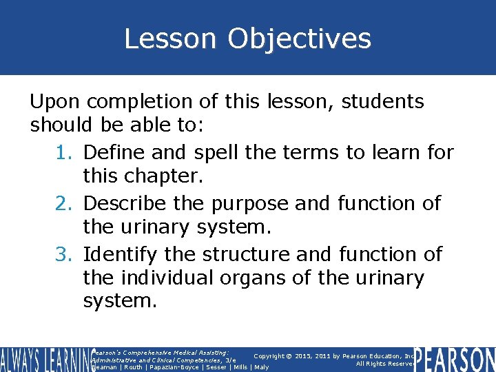 Lesson Objectives Upon completion of this lesson, students should be able to: 1. Define