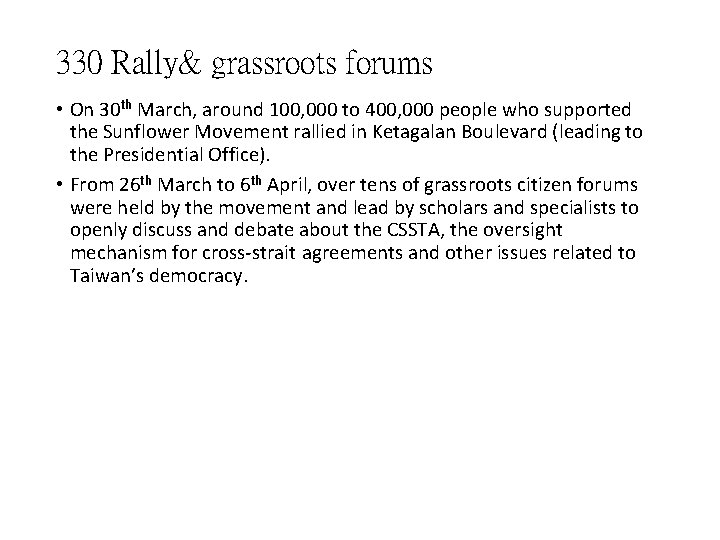 330 Rally& grassroots forums • On 30 th March, around 100, 000 to 400,