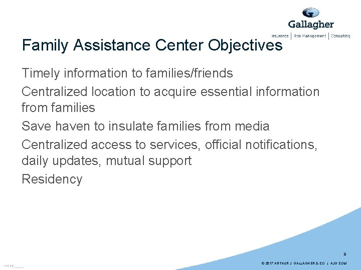 Family Assistance Center Objectives Timely information to families/friends Centralized location to acquire essential information