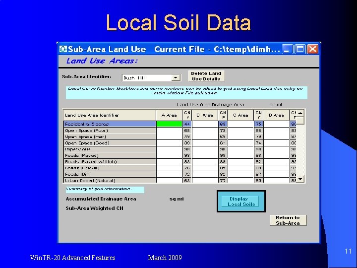 Local Soil Data Win. TR-20 Advanced Features March 2009 11 