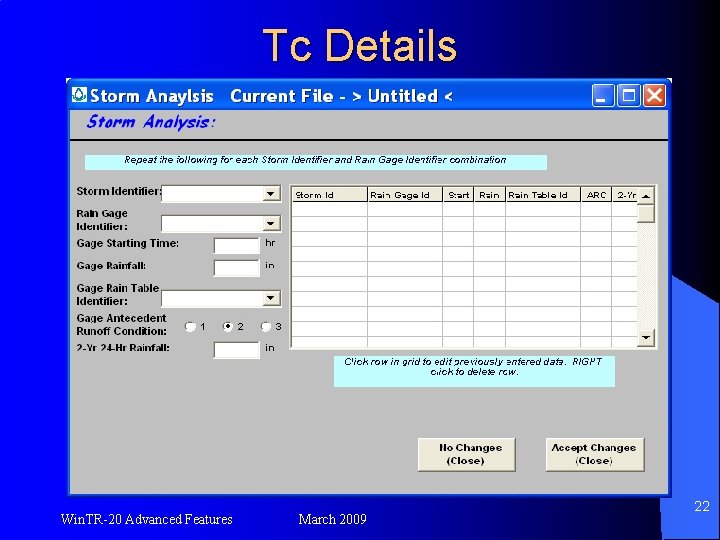 Tc Details Win. TR-20 Advanced Features March 2009 22 