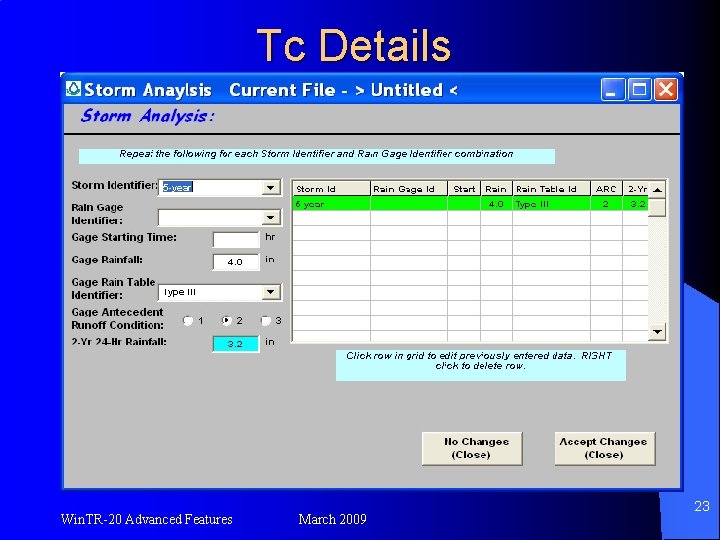 Tc Details Win. TR-20 Advanced Features March 2009 23 