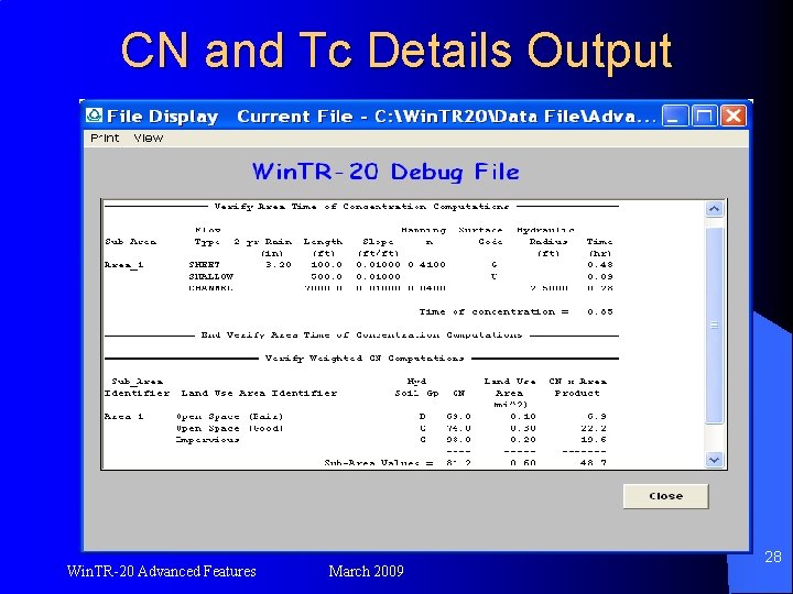 CN and Tc Details Output Win. TR-20 Advanced Features March 2009 28 