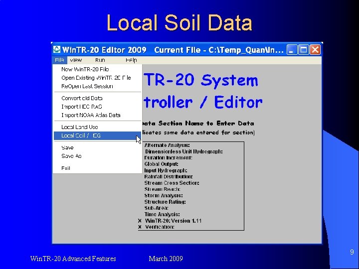 Local Soil Data Win. TR-20 Advanced Features March 2009 9 