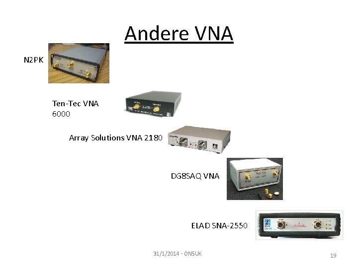 Andere VNA N 2 PK Ten-Tec VNA 6000 Array Solutions VNA 2180 DG 8