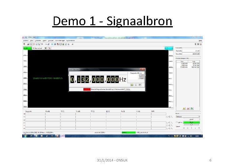 Demo 1 - Signaalbron 31/1/2014 - ON 5 UK 6 