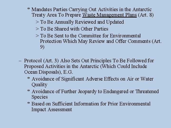 * Mandates Parties Carrying Out Activities in the Antarctic Treaty Area To Prepare Waste