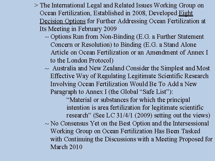  > The International Legal and Related Issues Working Group on Ocean Fertilization, Established