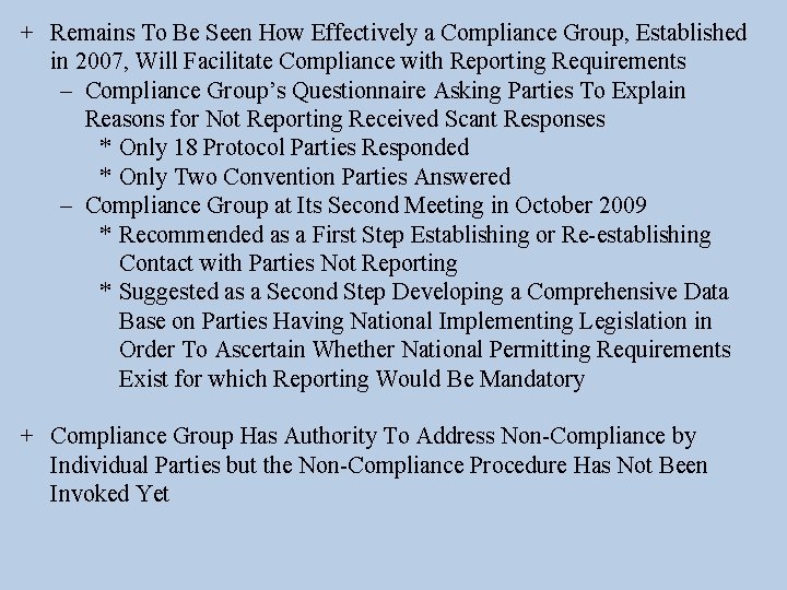 + Remains To Be Seen How Effectively a Compliance Group, Established in 2007, Will