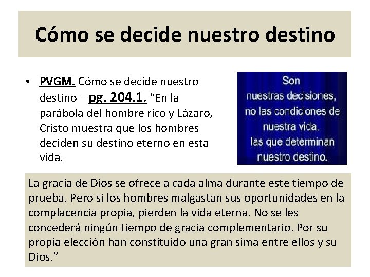 Cómo se decide nuestro destino • PVGM. Cómo se decide nuestro destino – pg.