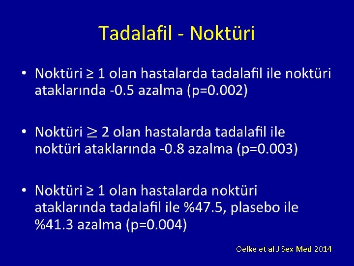 Tadalafil - Noktüri • Oelke et al J Sex Med 2014 