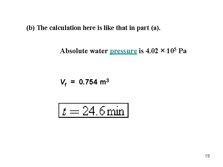 (b) The calculation here is like that in part (a). Absolute water pressure is (b) The calculation here is like that in part (a). Absolute water pressure is