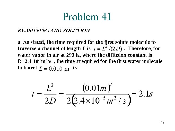 Problem 41 REASONING AND SOLUTION a. As stated, the time required for the first Problem 41 REASONING AND SOLUTION a. As stated, the time required for the first