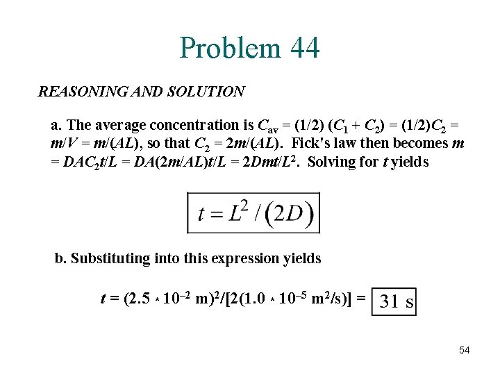 Problem 44 REASONING AND SOLUTION a. The average concentration is Cav = (1/2) (C Problem 44 REASONING AND SOLUTION a. The average concentration is Cav = (1/2) (C