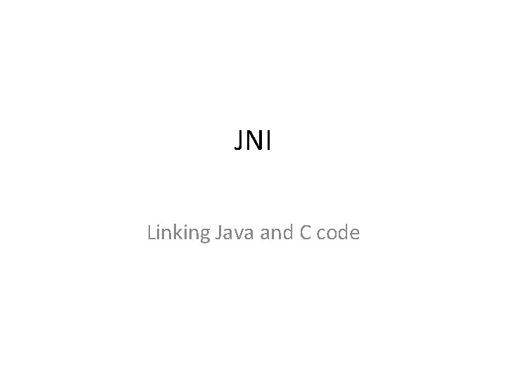 JNI Linking Java and C code 