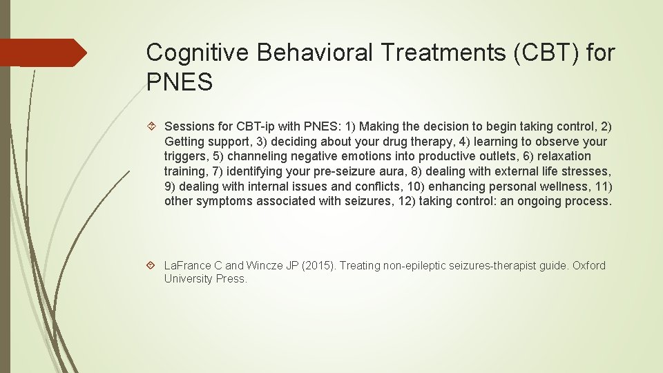 Cognitive Behavioral Treatments (CBT) for PNES Sessions for CBT-ip with PNES: 1) Making the