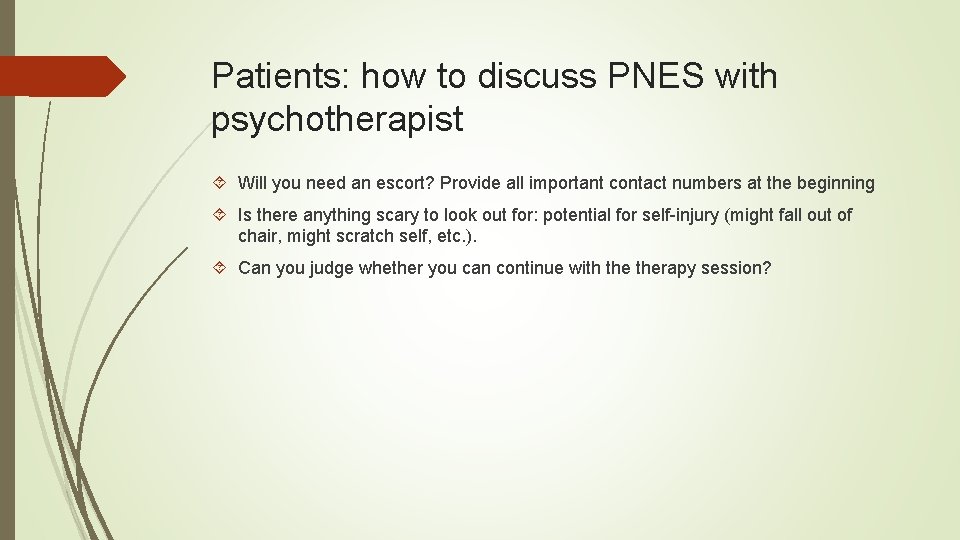 Patients: how to discuss PNES with psychotherapist Will you need an escort? Provide all