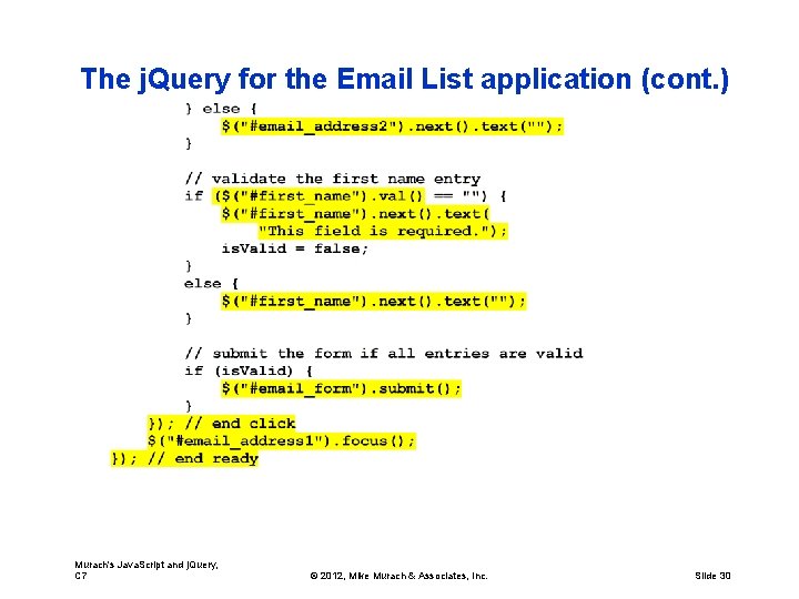 The j. Query for the Email List application (cont. ) Murach's Java. Script and