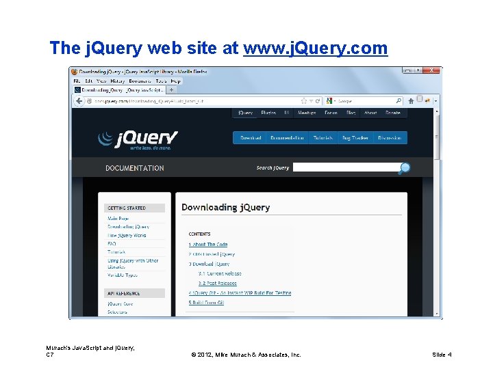 The j. Query web site at www. j. Query. com Murach's Java. Script and